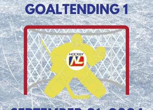 Goaltending 1 Clinic – Coaches, Don’t Miss Out!