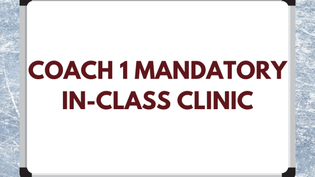 Register Now: Coach 1 Mandatory In-Class Clinic!