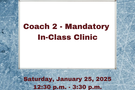 Coach 2 – Mandatory In-Class Clinic