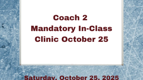 Coach 2 – Mandatory In-Class Clinic October 25