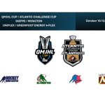 The 28th Atlantic Challenge Cup And The QMJHL Cup Kick Off This Week