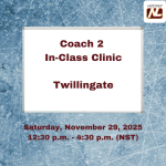 Coach 2 – Mandatory In-Class Clinic November 29