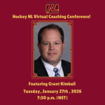 Hockey NL Virtual Coaching Conference: Featuring Grant Kimball