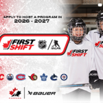  NHL/NHLPA First Shift 2026-27 Host Applications Now Open!