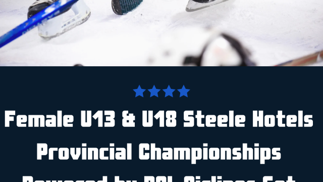 2026 U13 & U18 Female Steele Hotels Provincial Championships