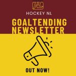 Hockey NL Goaltending NewsLetter Out Now!