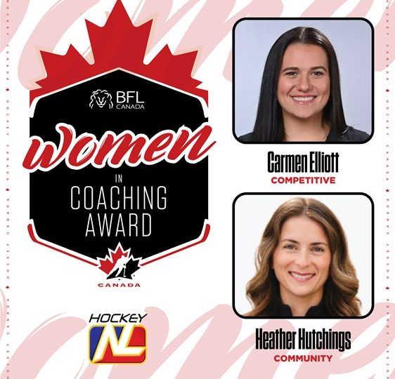 Congratulations to Carmen Elliott & Heather Hutchings – 2026 Hockey NL Provincial BFL Female Coaches of the Year